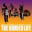 The Buried Life: #85 Throw the Most Badass Party in the World